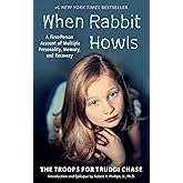 When Rabbit Howls: A First-Person Account of Multiple Personality, Memory, and Recovery