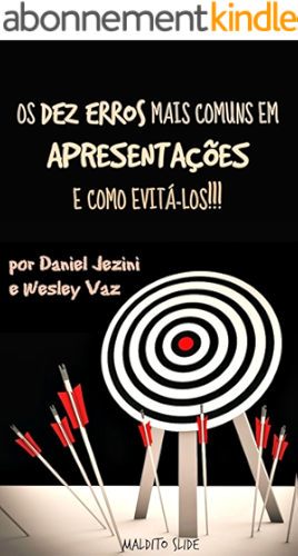 Download Os Dez Erros Mais Comuns em Apresentações e Como Evitá-los (Portuguese Edition) PDF