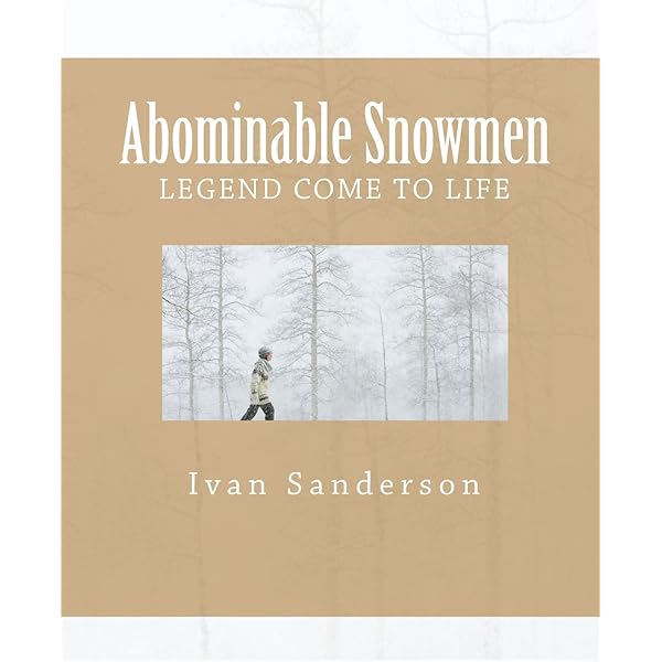 洋書 ABOMINABLE SNOWMEN by Sanderson Abominable Snowmen: Sanderson, Ivan T.: 9781931882583