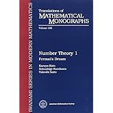 Number Theory 1: Fermat's Dream (Translations of Mathematical Monographs) (Vol 1)