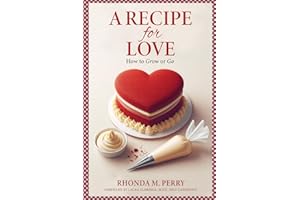 A Recipe for Love: How to Grow or Go (The Love Library)