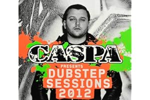 Caspa presents Dubstep Session 2012