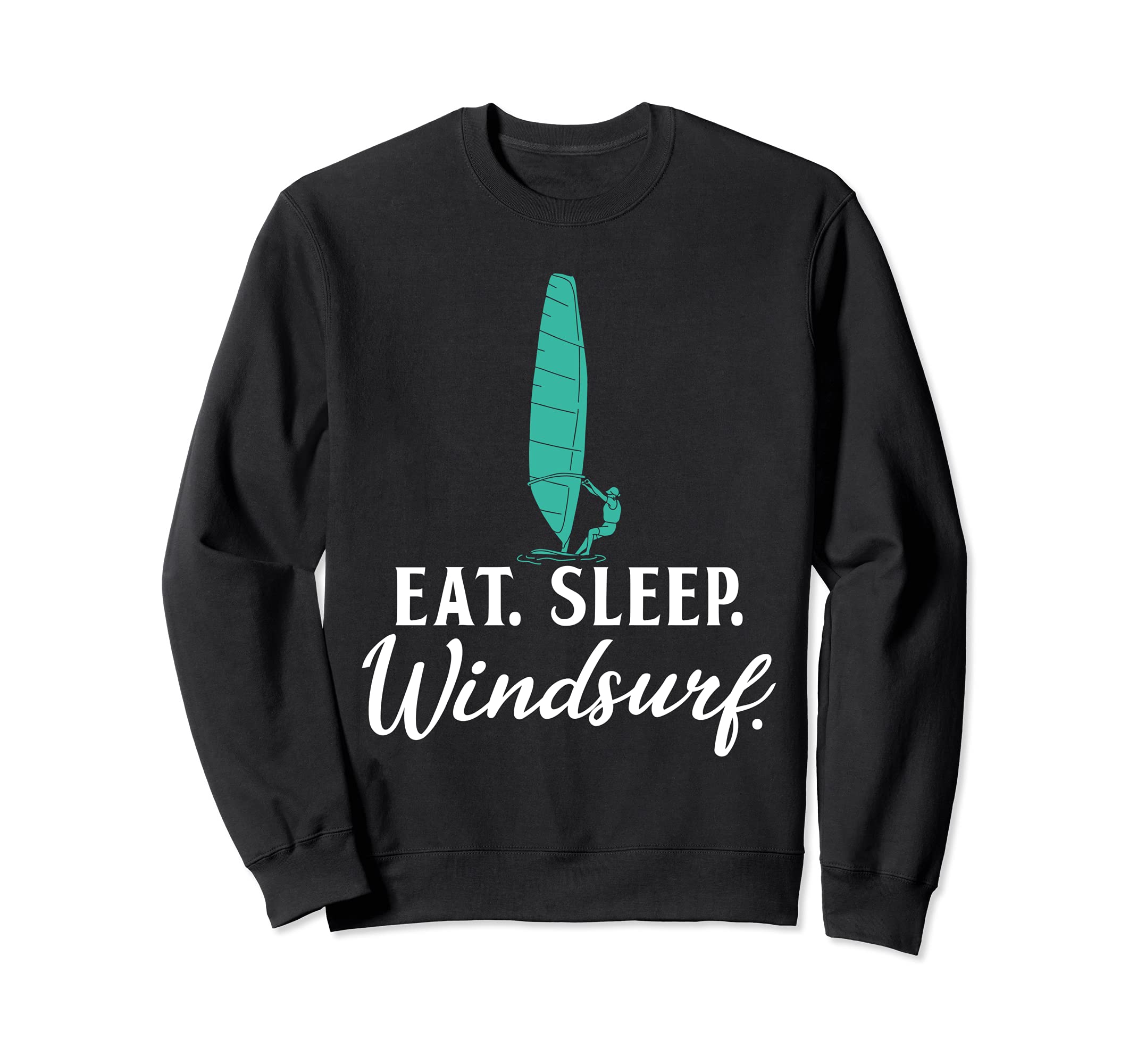 Eat Rest Windsurf Windsurfing Sailboarder Windsurfer Sweatshirt