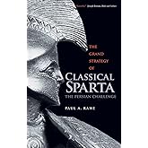 The Grand Strategy of Classical Sparta: The Persian Challenge (Yale Library of Military History)