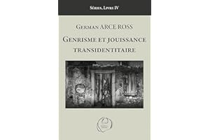 Genrisme et jouissance transidentitaire (Series Troubles de civilisation) (French Edition)