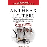 The Anthrax Letters: A Bioterrorism Expert Investigates the Attack That Shocked America