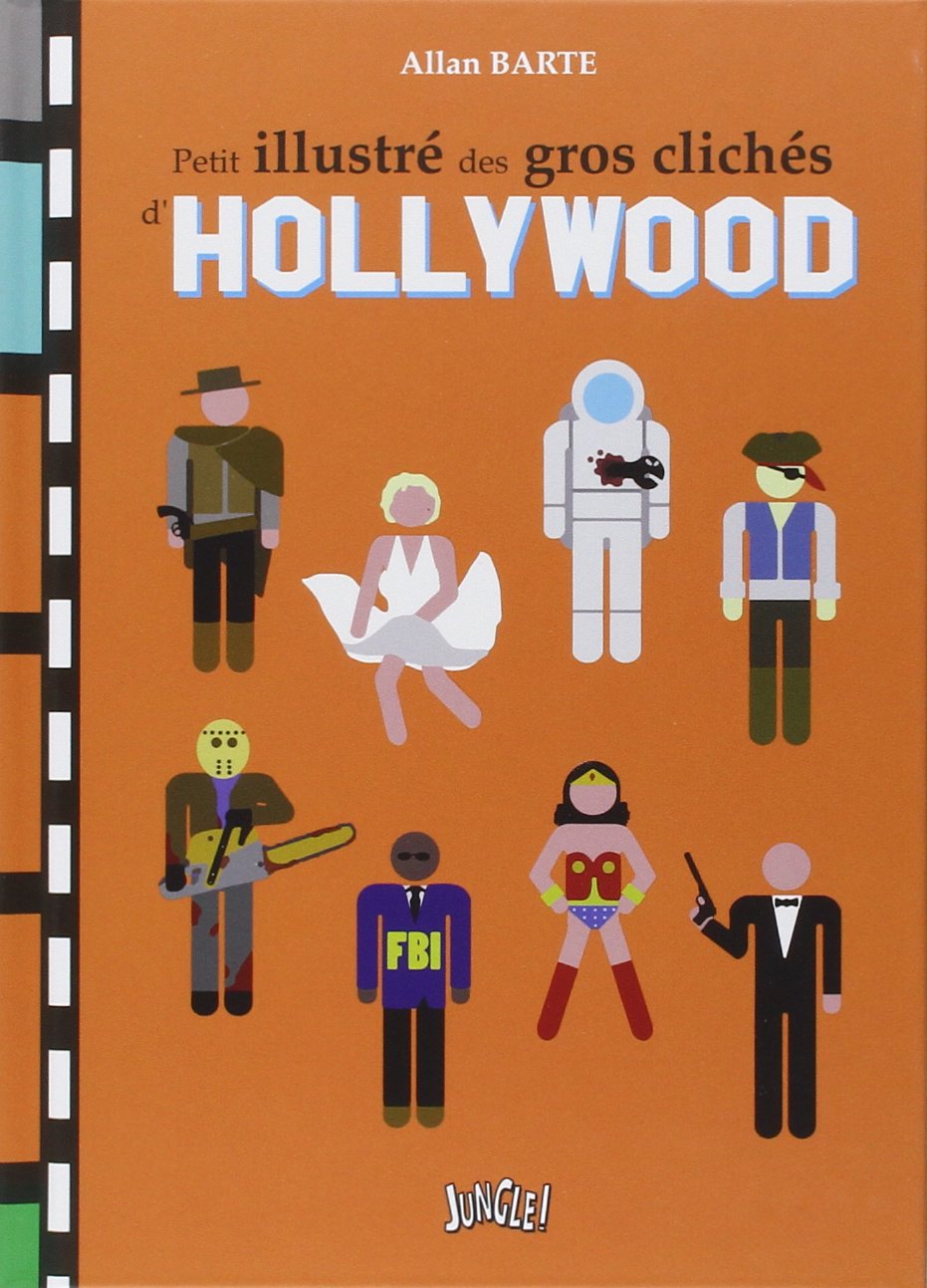 Gratuit Images Petit Illustre Des Gros Cliches D Hollywood Livre Humour Allan le plus cool par