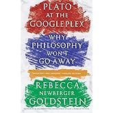 Plato at the Googleplex: Why Philosophy Won't Go Away