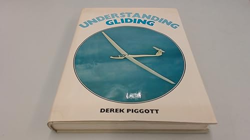 Download Understanding Gliding: The Principles of Soaring Flight PDF