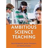 Ambitious Science Teaching