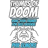 Thumbs of Doom: Using Your Thumbs for Self-Defense