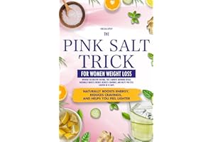 The Pink Salt Trick for Women Weight Loss: Without Restrictive Dieting, This 2-Minute Morning Ritual Naturally Boosts Energy, Reduces Cravings, and Helps You Feel Lighter in 42 Days