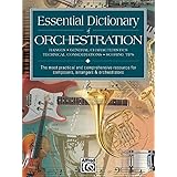 Essential Dictionary of Orchestration: The Most Practical and Comprehensive Resource for Composers, Arrangers and Orchestrato