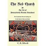 The Red Church or the Art of Pennsylvania German Braucherei