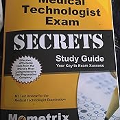 Medical Technologist Exam Secrets Study Guide Mt Test
