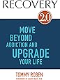 RECOVERY 2.0: Move Beyond Addiction and Upgrade Your Life