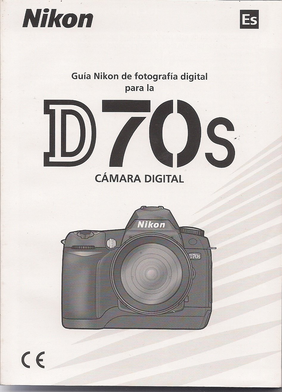Nikon D70s Camara Manual del usuario Español (Spanish) Paperback – 2009