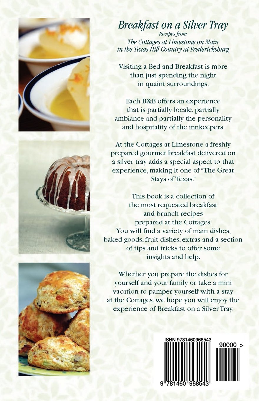 Breakfast On A Silver Tray Recipes From Cottages At Limestone On