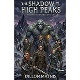 The shadow of the high peaks: Book one: The obsidian chronicle