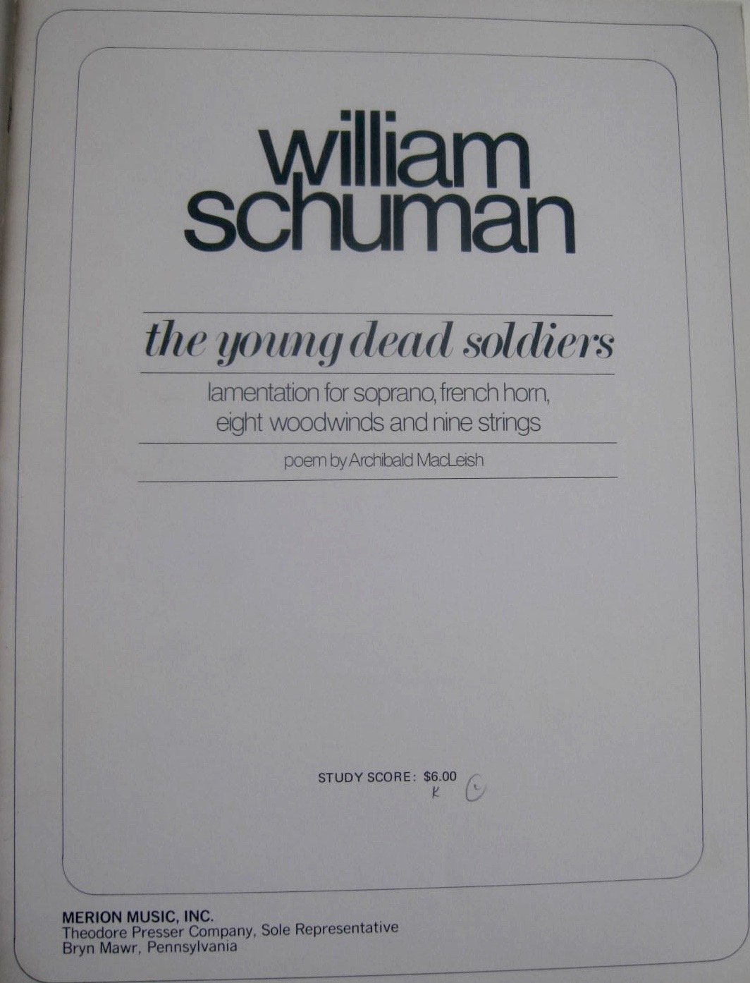 The Young Dead Soldiers Archibald Macleish William Schuman 0680160095094 Amazon Com Books