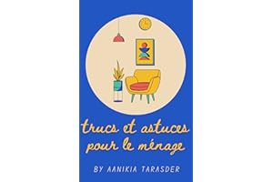 House keeping tips and tricks (French Edition)