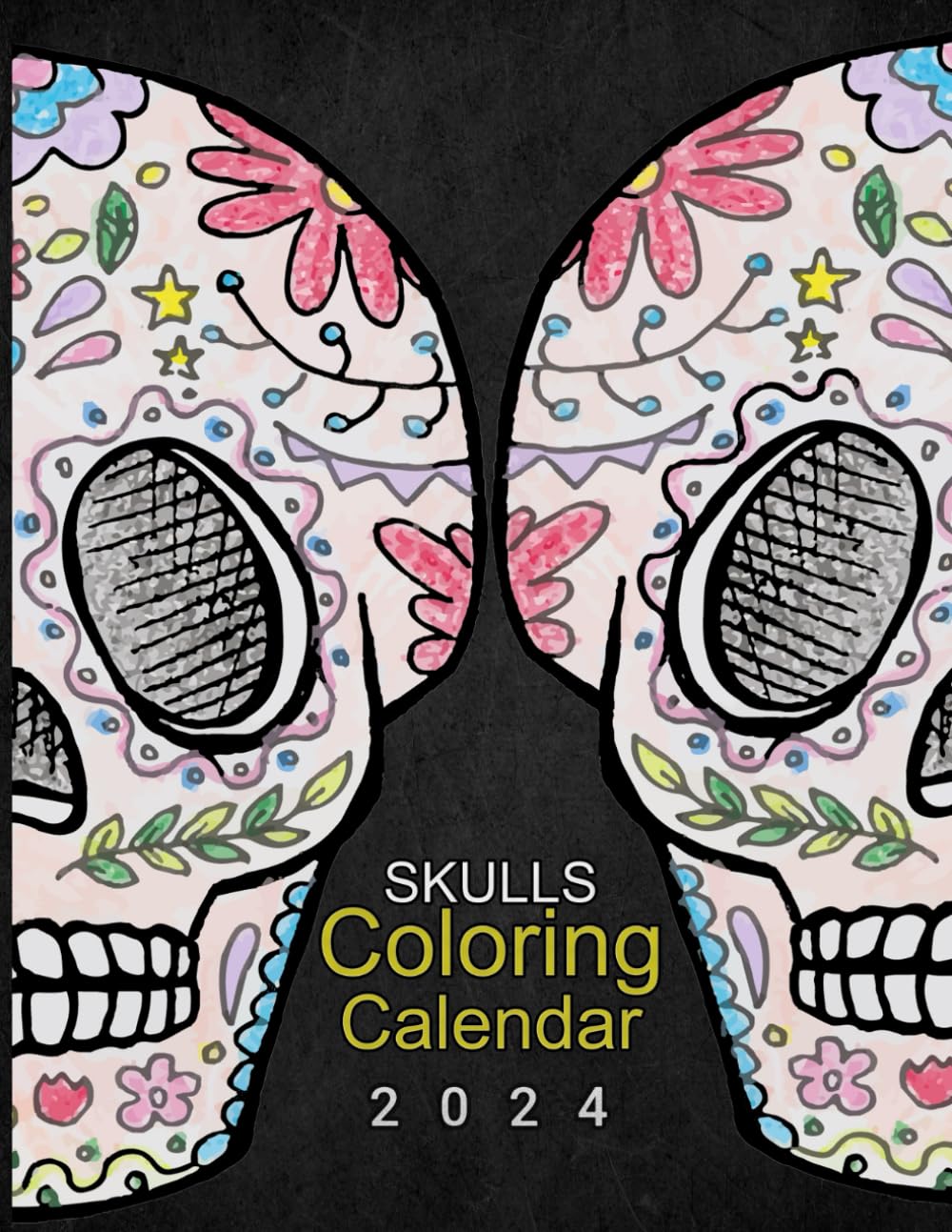 SKULLS Coloring Calendar 2024: 12 Month (01 Jan To 31Dec ) with a Relaxing Pages For Adults And Teens