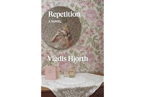 Repetition: A Novel