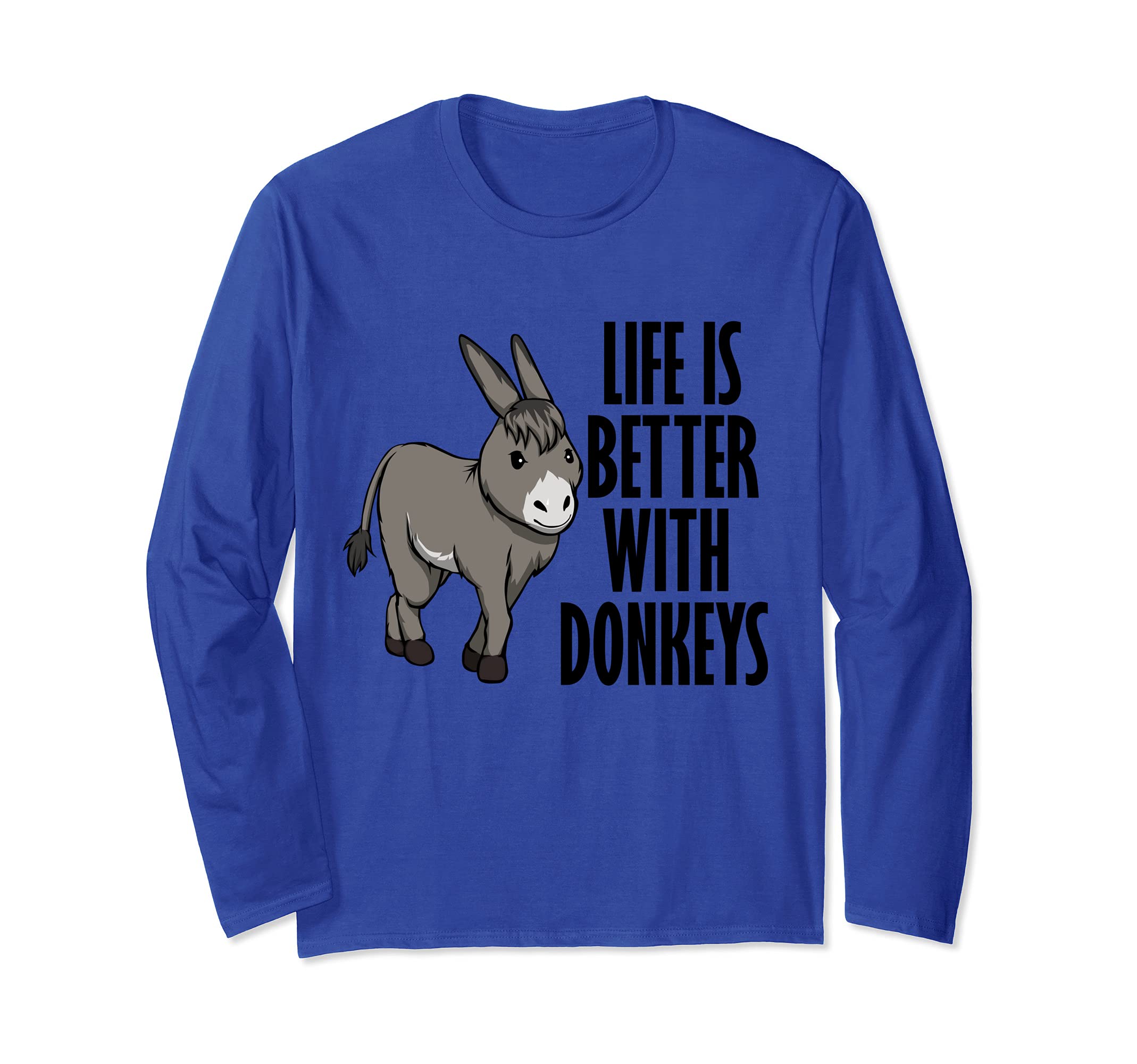 Life With Donkeys Quote Baby Donkey Long Sleeve T-Shirt
