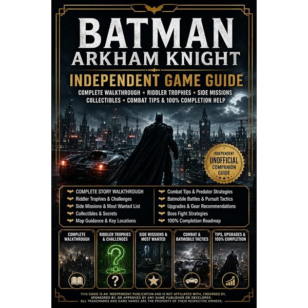 Batman Arkham Universe the Ultimate Visual Guide: Matthew K