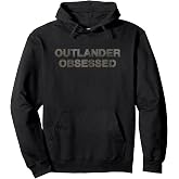 Outlander Obsessed Pullover Hoodie