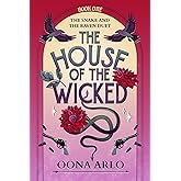 The House of the Wicked: A romantic suspense novel (The snake and the raven)