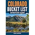 Colorado Bucket List Adventure Guide: Explore 100 Offbeat Destinations You Must Visit!