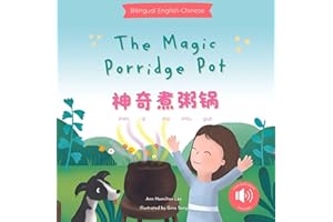 The Magic Porridge Pot ���������: A bilingual Chinese children's book (Chinese Edition: Written in Simplified Chinese and Pinyin)
