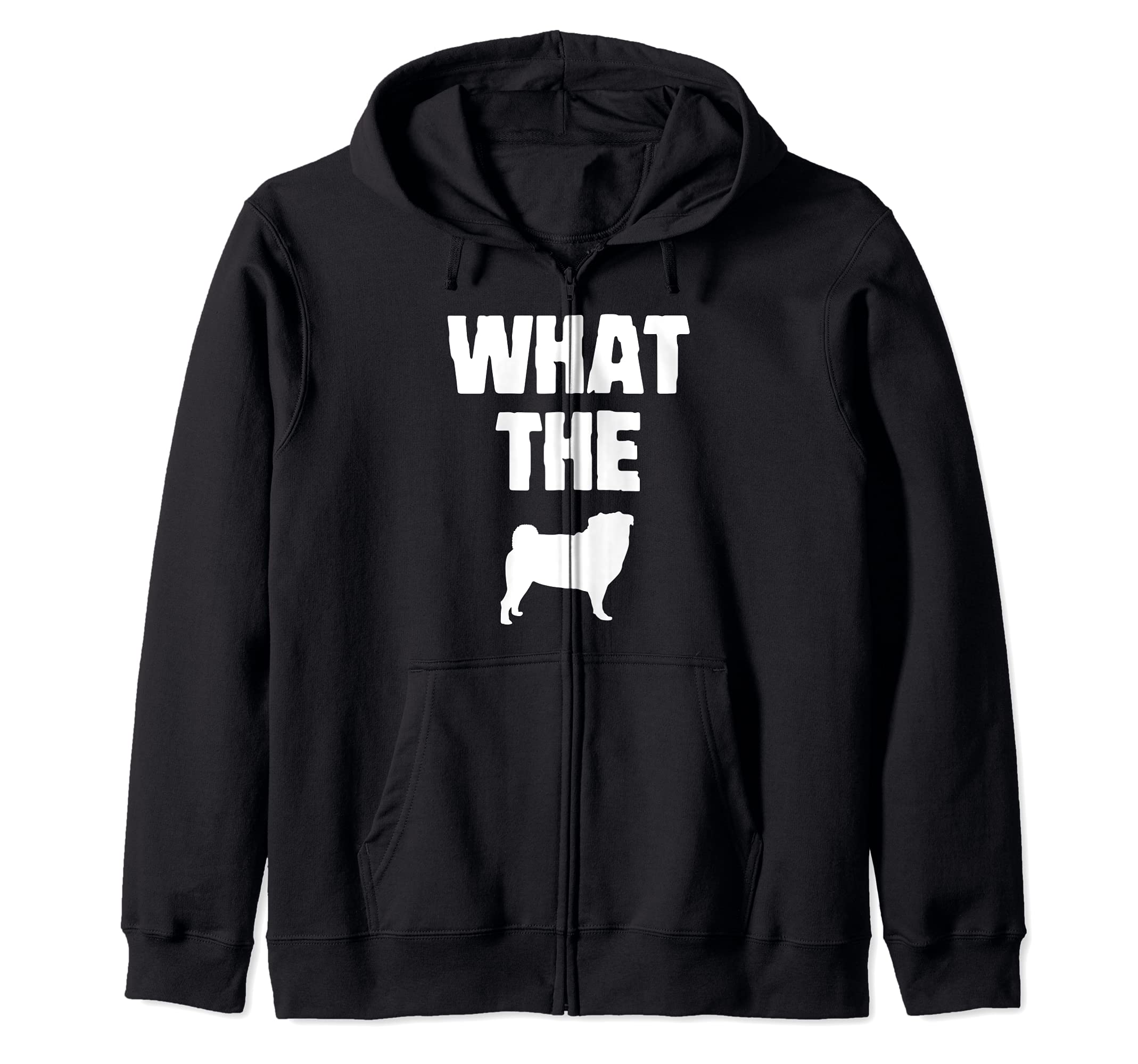 What the Pug - Funny Dog Pun Zip Hoodie