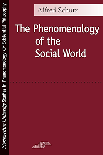 Download Phenomenology of the Social World (Studies in Phenomenology and Existential Philosophy) (English Edition) PDF
