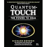 Quantum-Touch: The Power to Heal (Third Edition)