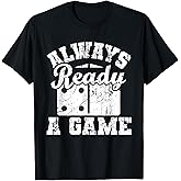 Always Ready For A Game - Dominoes Lover Domino Player T-Shirt