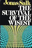 The Survival of the Wisest