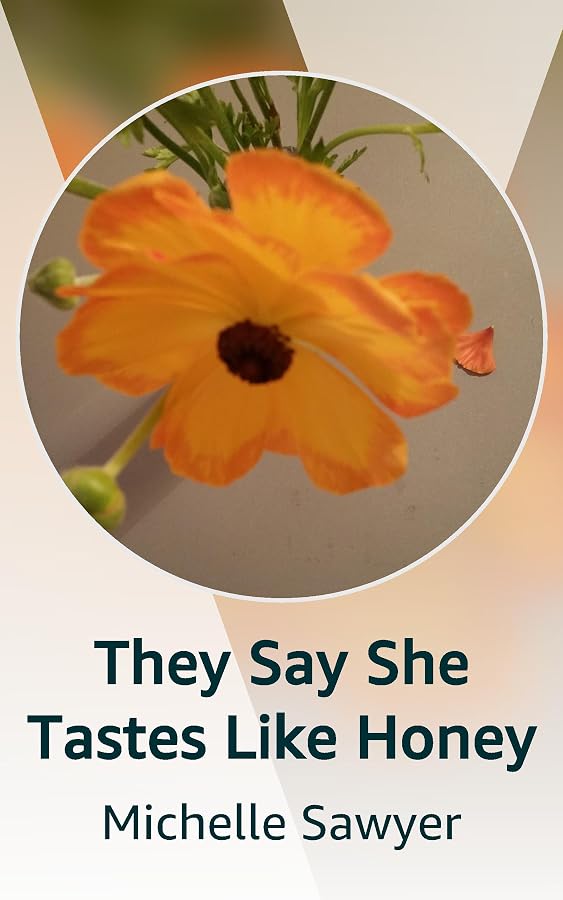 They Say She Tastes Like Honey Kindle Vella