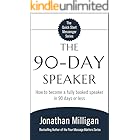 The 90-Day Speaker: How to become a fully booked speaker in 90 days or less (The Quick Start Messenger Series Book 3)