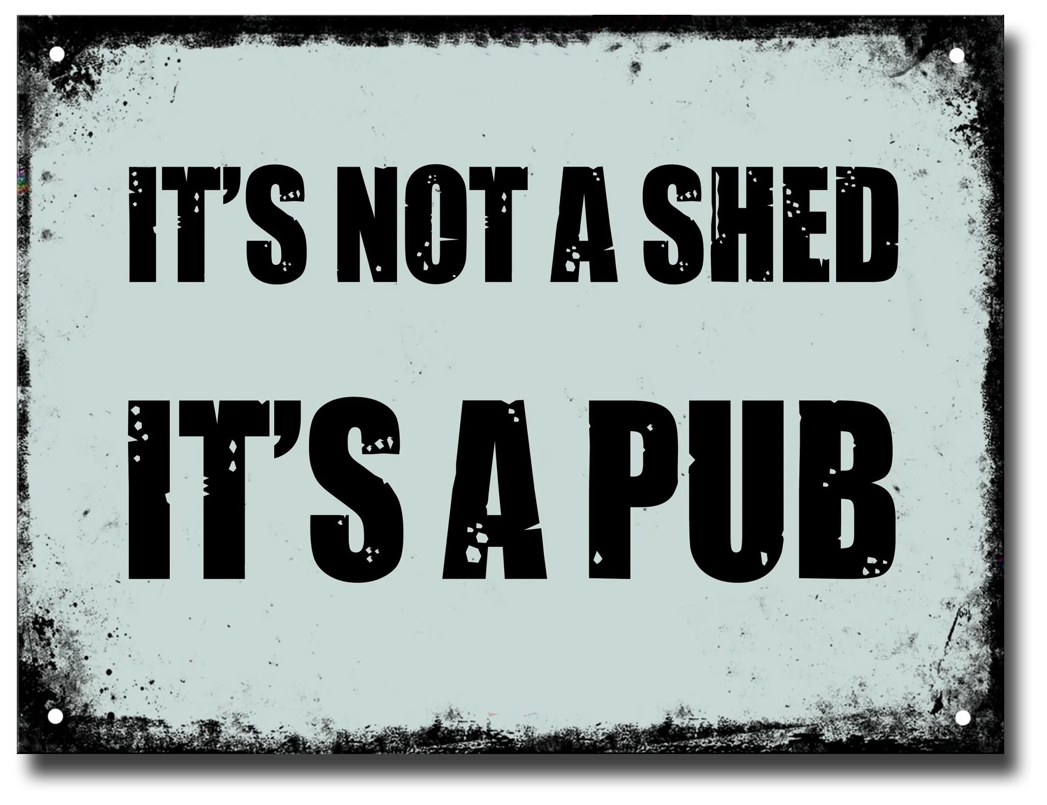 Outdoor Garden Bar Sign for Outside Bar Funny Accessories Pub Gifts or Man Cave Shed at Home - It's Not A Shed it's a Pub Metal Plaque