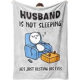 GoMelley Funny Husband Valentines Day Birthday Gifts, Husband is Not Sleeping Blanket, Anniversary, Fathers Day, Throw Gifts for Him from Wife, Super Soft Blanket for Couch and Napping, 60" x 50"