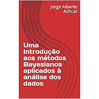 Uma Introdução aos métodos Bayesianos aplicados à análise dos dados (Portuguese Edition) book cover