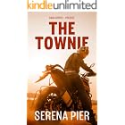 The Townie: Dark Romance Suspense, Age Gap, Coming Of Age Women's Fiction, Mafia (SAGA Series)