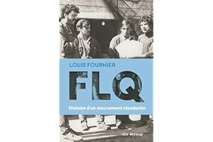 FLQ: Histoire d'un mouvement clandestin (NON CLASSE) (French Edition)