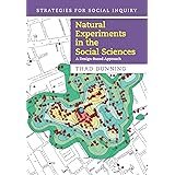 Natural Experiments in the Social Sciences: A Design-Based Approach (Strategies for Social Inquiry)