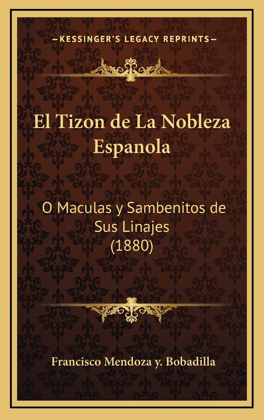 Tizon de la Nobleza Espanola: Amazon.es: Bobadilla, Francisco Mendoza y: Libros