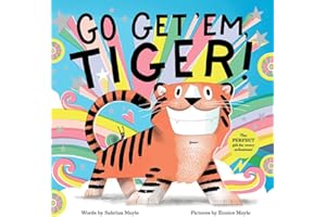 Go Get 'Em, Tiger! (A Hello!Lucky Book)