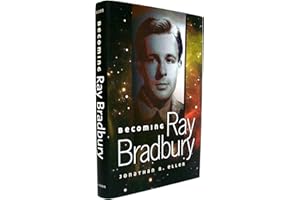 Becoming Ray Bradbury (Volume 1)