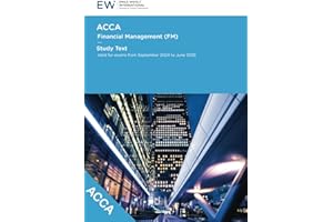 ACCA Financial Management (FM) Study Text - 2024-25